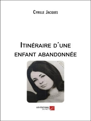 cover image of Itinéraire d'une enfant abandonnée